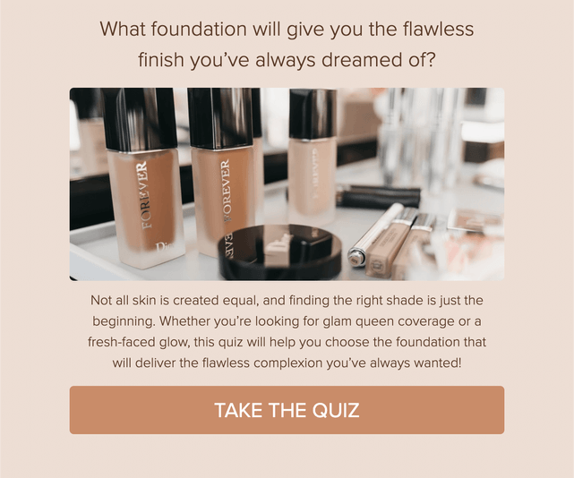 "What foundation will give you the flawless finish you’ve always dreamed of?" quiz template cover page