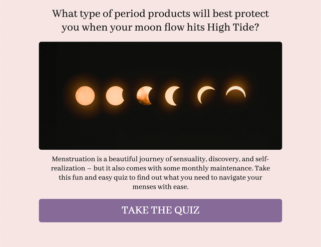 "What type of period products will best protect you when your moon flow hits High Tide?" quiz template cover page